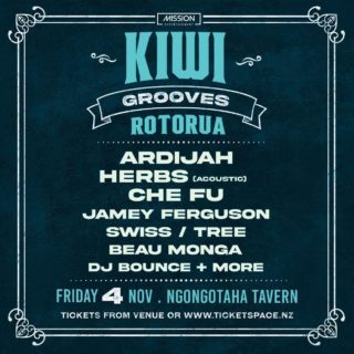 Next BIG gig to hit the Lake City!!! 💥💥💥💥

#kiwigrooves going doing at the #ngongotahatavern  feat @ardijah_nz #herbs @che_fu @swssxi @iammrstree @beaumonga & @djbouncenz 

Keen to get to the gig? We have 3 passes for you and two mates to go. Just tag who you will take to the gig.

Winner announced this coming Friday (October 28)
